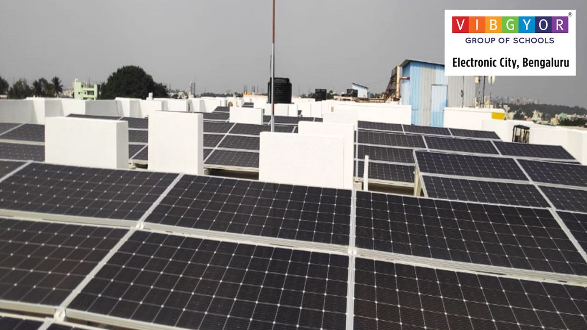 Rustom Kerawalla’s VIBGYOR Group of Schools going Green with the installation of solar panels at its VIBGYOR High school at Electronic City, Bengaluru