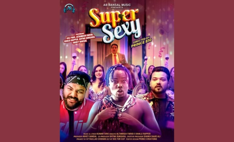 Popular Influencer Kili Paul’s Debut Song in India, “Super Sexy,” Released by AB Bansal Music