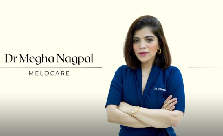 Dr Megha Nagpal a celebrity facial aesthetician par excellence