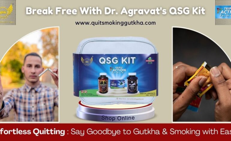 QSG Kit by Dr. Agravat: The Trailblazing Solution Helping People Quit Gutkha and Smoking across the Nation